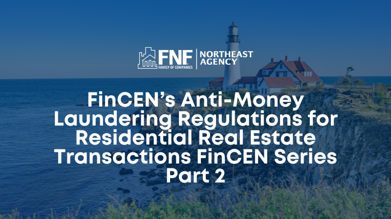 FinCENsAnti-MoneyLaunderingRegulationsforResidentialRealEstateTransactionsPt1